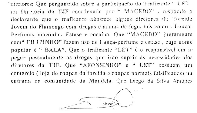 Trecho de depoimento de integrante da TJF, no qual ele afirma que a torcida contava com os serviços de um traficante exclusivo