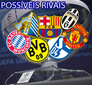 Bayern, Malaga, Barça. Dortmund, Schalke, Juve ou United Bayern, Malaga, Barça. Dortmund, Schalke, Juve ou United